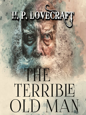 cover image of The Terrible Old Man